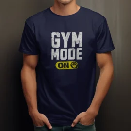 Gym Mode On T-Shirt
